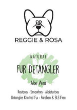 Load image into Gallery viewer, Reggie & Rosa Aloe Vera Natural Fur Detangler (190ml)